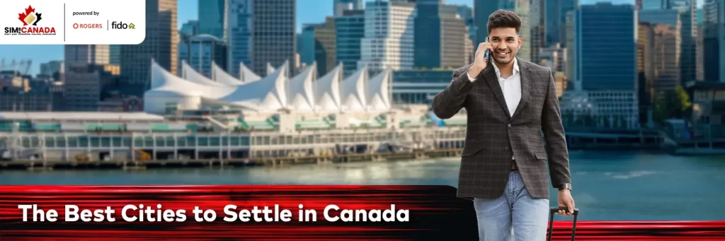 best cities to settle in canada